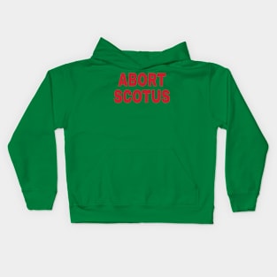 ABORT SCOTUS - Front Kids Hoodie